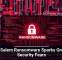 Gold Salem Ransomware Sparks Growing Security Fears