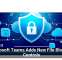 Microsoft Teams Adds New File Blocking Controls